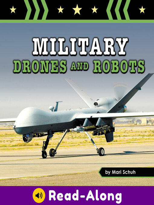 Title details for Military Drones and Robots by Mari Schuh - Available
